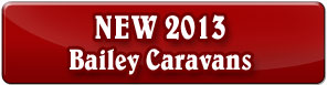 View our current new 2013 Bailey Caravan Stock